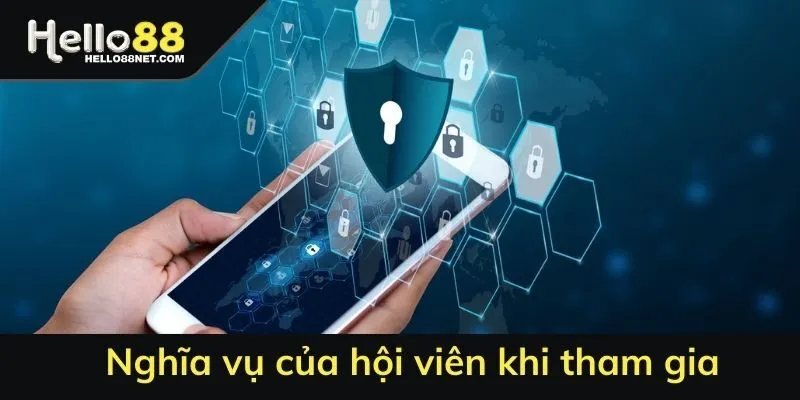 Nghĩa vụ của hội viên khi tham gia