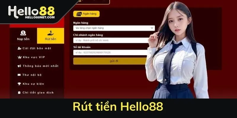 Rút tiền Hello88 - Quy trình các bước cho người mới