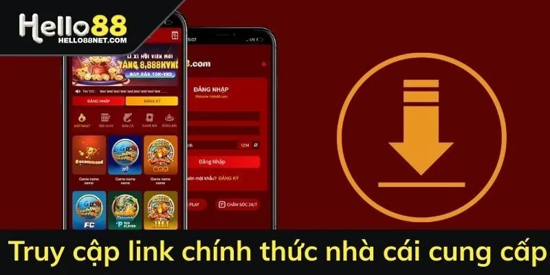 Truy cập link chính thức mà nhà cái cung cấp 